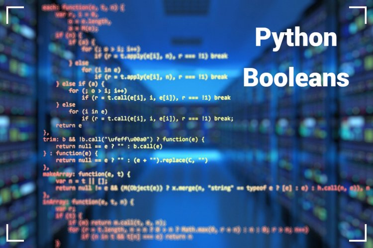 Python Booleans Unveiled: Separating Fact from Fictions - w9school