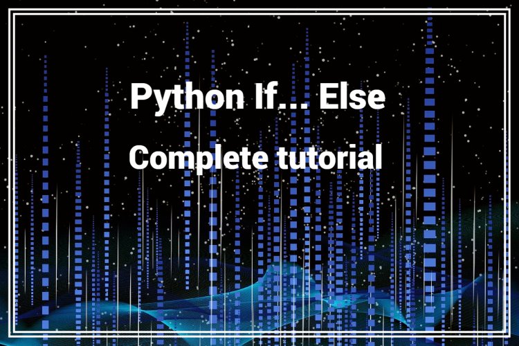 Learning Python Else if: Complete Guide for Beginners - w9school 