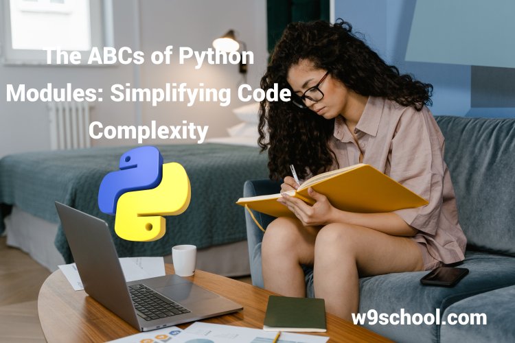 The ABCs of Python Modules: Simplifying Code Complexity